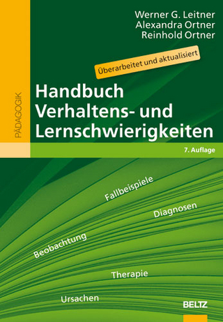 Handbuch Verhaltens- und Lernschwierigkeiten - Werner G. Leitner; Reinhold Ortner; Alexandra Ortner