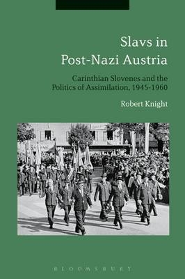 Slavs in Post-Nazi Austria - Knight Robert Knight