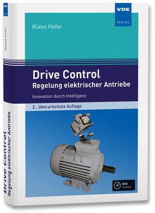 Drive Control ? Regelung elektrischer Antriebe - Klaus Hofer