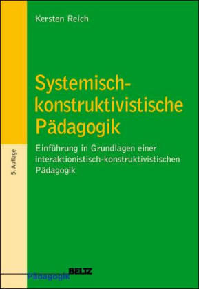 Systemisch-konstruktivistische Pädagogik - Kersten Reich