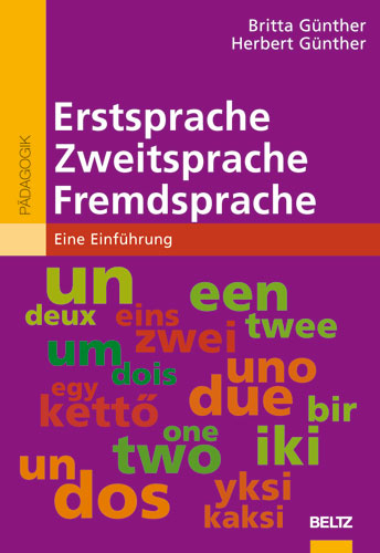 Erstsprache, Zweitsprache, Fremdsprache - Britta Günther, Herbert Günther