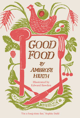Good Food - Ambrose Heath