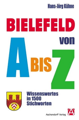 Bielefeld von A bis Z - Hans J Kühne