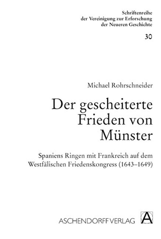 Der gescheiterte Frieden von Münster - Michael Rohrschneider