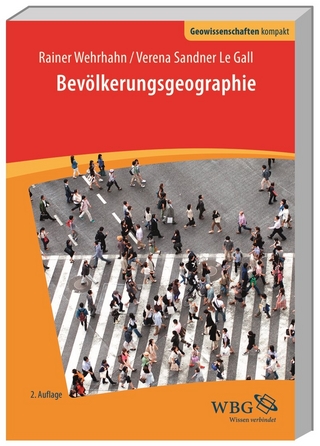Bevölkerungsgeographie - Rainer Wehrhahn; Verena Sandner Le Gall