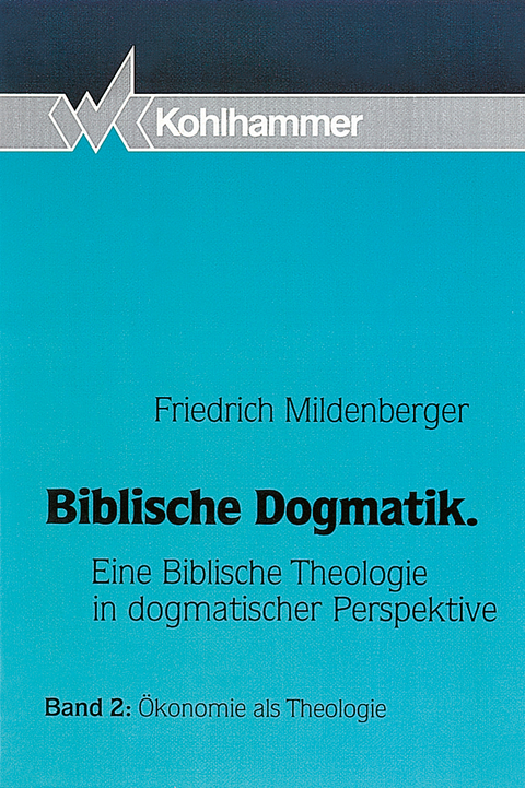 Ökonomie als Theologie - Friedrich Mildenberger