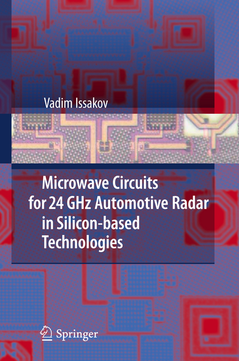 Microwave Circuits for 24 GHz Automotive Radar in Silicon-based Technologies - Vadim Issakov