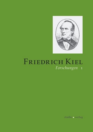 Friedrich-Kiel-Forschungen 1 - Peter Pfeil; Dietmar Schenk
