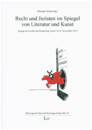 Recht und Juristen im Spiegel von Literatur und Kunst - Hermann Weber