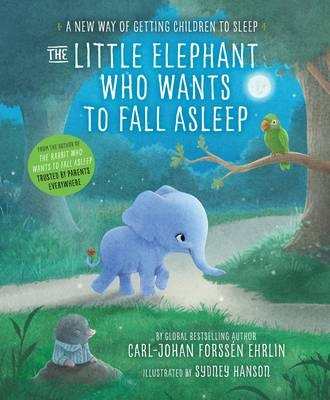 Little Elephant Who Wants to Fall Asleep -  Carl-Johan Forss n Ehrlin