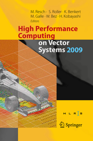 High Performance Computing on Vector Systems 2009 - Sabine Roller; Katharina Benkert; Martin Galle; Wolfgang Bez; Hiroaki Kobayashi