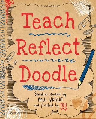 Teach, Reflect, Doodle... - Wright Paul Wright