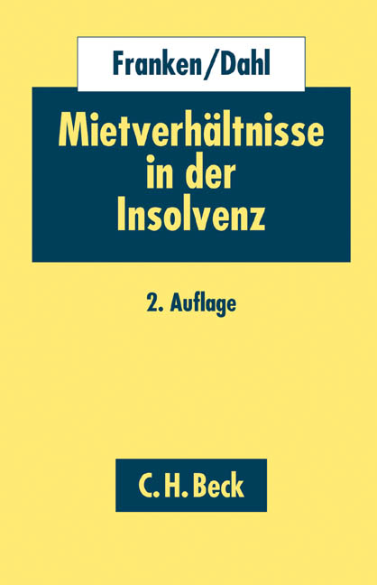 Mietverhältnisse in der Insolvenz - Thomas Franken, Michael Dahl