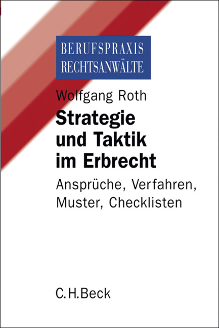 Strategie und Taktik im Erbrecht - Wolfgang Roth