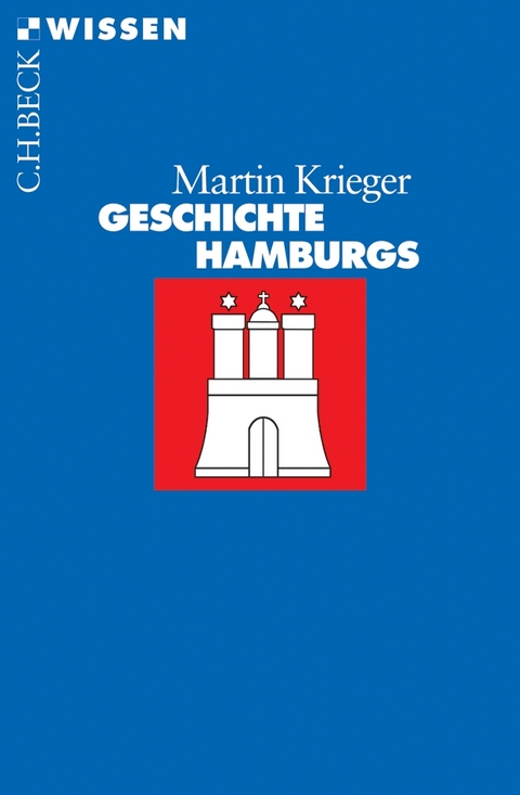 Geschichte Hamburgs - Martin Krieger