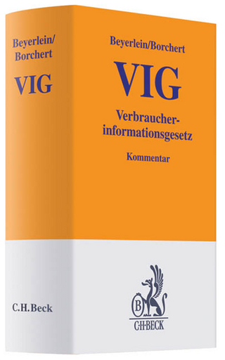 VIG Verbraucherinformationsgesetz - Thorsten Beyerlein; Günter Borchert