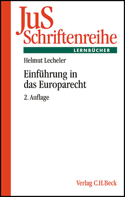 Einführung in das Europarecht - Jörg Gundel, Helmut Lecheler