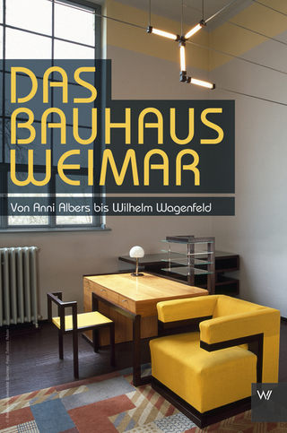 Das Bauhaus in Weimar - Ulrich Völkel; Christian Eckert