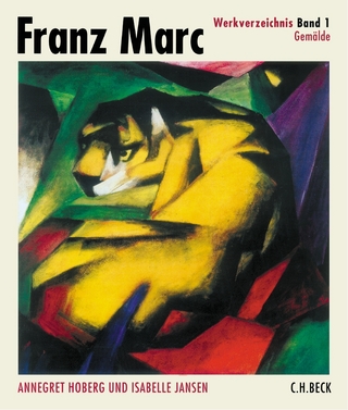 Franz Marc Werkverzeichnis Band I: Gemälde - Annegret Hoberg; Isabelle Jansen; Städtischen Galerie im Lenbachhaus; Franz Marc Stiftung