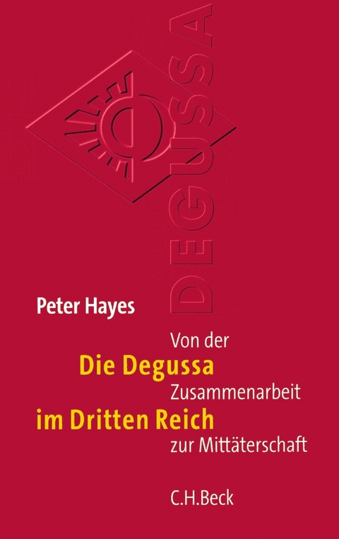 Die Degussa im Dritten Reich - Peter Hayes