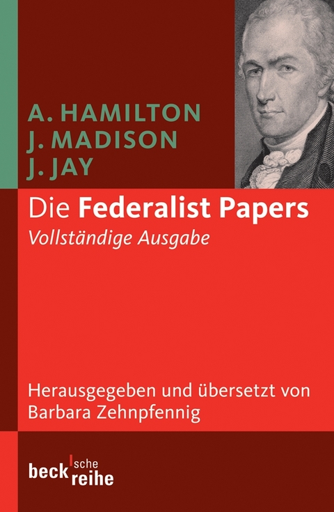 Die Federalist Papers - Alexander Hamilton, James Madison, John Jay