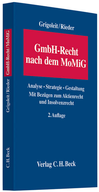GmbH-Recht nach dem MoMiG - Hans Christoph Grigoleit; Markus S. Rieder
