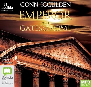 The Gates of Rome - Conn Iggulden; Robert Glenister
