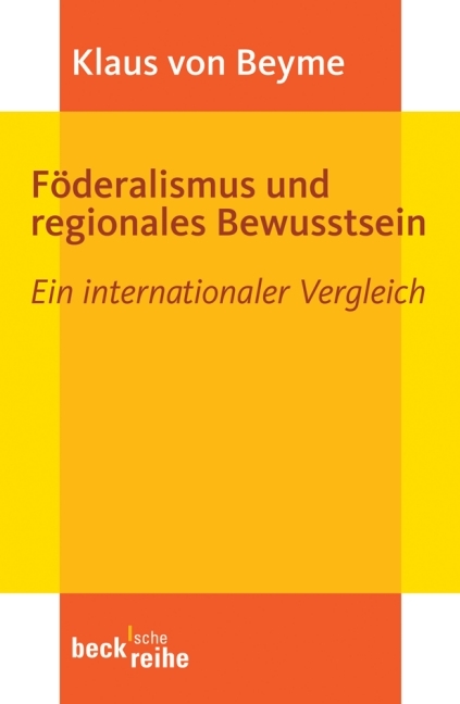 Föderalismus und regionales Bewusstsein - Klaus von Beyme