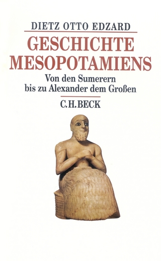 Geschichte Mesopotamiens - Dietz Otto Edzard