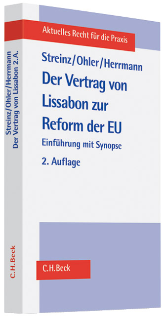 Der Vertrag von Lissabon zur Reform der EU - Rudolf Streinz, Christoph Ohler, Christoph Herrmann