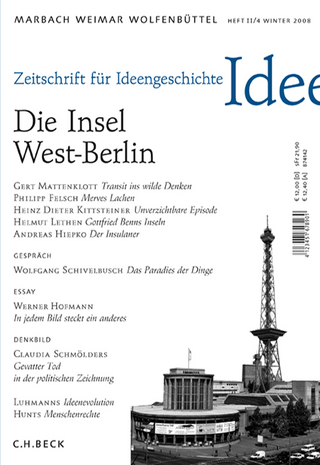 Zeitschrift für Ideengeschichte Heft II/4 Winter 2008: Westberlin - Ideen der Insel - Ulrich Raulff; Hellmut Th. Seemann; Helwig Schmidt-Glintzer