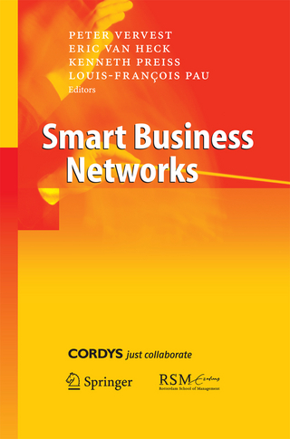 Smart Business Networks - Peter H.M. Vervest; Eric Van Heck; Ken Preiss; Louis-Francois Pau