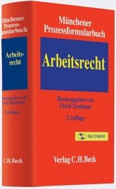 Münchener Prozessformularbuch  Bd. 6: Arbeitsrecht - 