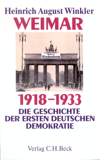 Weimar 1918-1933 - Heinrich August Winkler