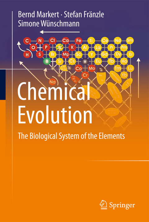 Chemical Evolution - Bernd Markert, Stefan Fränzle, Simone Wünschmann