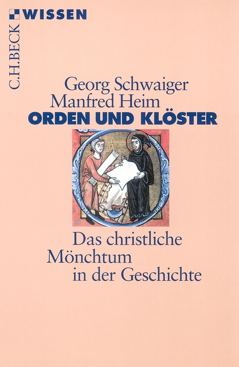Orden und Klöster - Georg Schwaiger, Manfred Heim