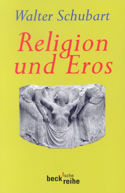 Religion und Eros - Walter Schubart