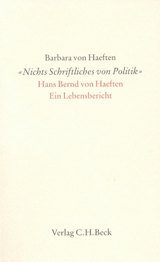 'Nichts Schriftliches von Politik' - Barbara von Haeften