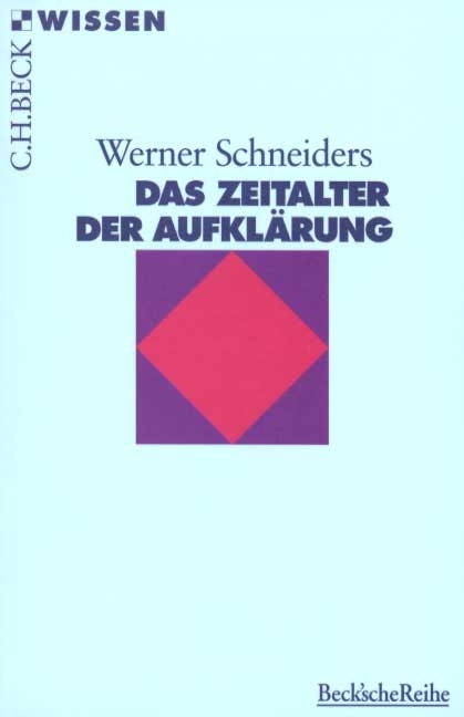 Das Zeitalter der Aufklärung - Werner Schneiders