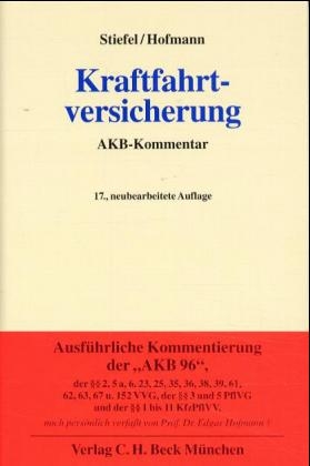 Kraftfahrtversicherung - Ernst Stiefel; Edgar Hofmann; Werner Wussow