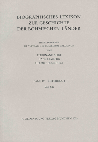 Biographisches Lexikon zur Geschichte der böhmischen Länder. Band IV. Lieferung 1: Scip-Site - Ferdinand Seibt; Hans Lemberg; Helmut Slapnicka