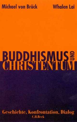 Buddhismus und Christentum - Michael von Brück; Whalen Lai