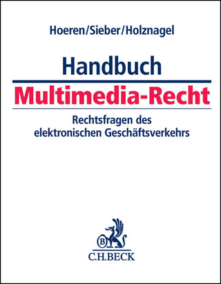 Handbuch Multimedia-Recht - Thomas Hoeren; Ulrich Sieber; Bernd Holznagel