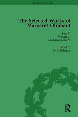 Selected Works of Margaret Oliphant, Part VI Volume 24 - Josie Billington