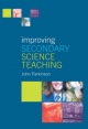 Improving Secondary Science Teaching - John Parkinson