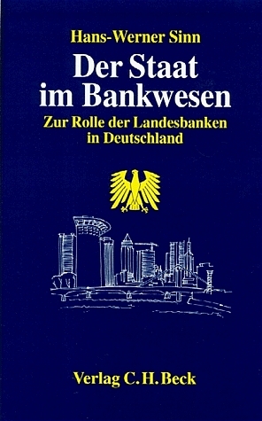 Der Staat im Bankwesen - Hans-Werner Sinn