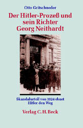 Der Hitler-Prozeß und sein Richter Georg Neithardt - Otto Gritschneder