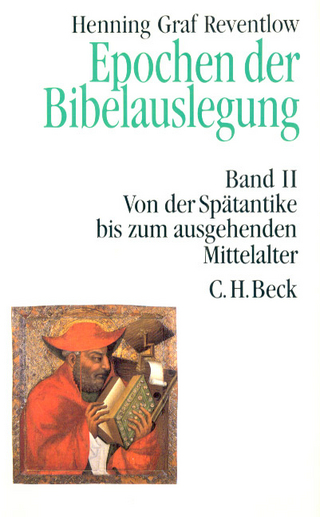 Epochen der Bibelauslegung Bd. II: Von der Spätantike bis zum Ausgang des Mittelalters - Henning Graf Reventlow