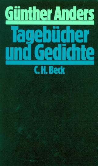 Tagebücher und Gedichte - Günther Anders