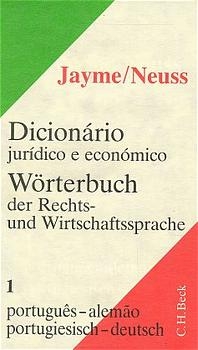 Wörterbuch der Rechts- und Wirtschaftssprache  Teil I: Portugiesisch-Deutsch - 